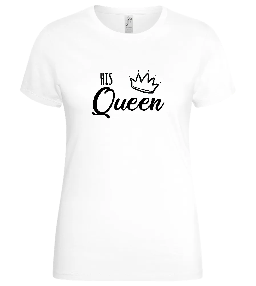 His Queen Crown Design - Basic women's t-shirt