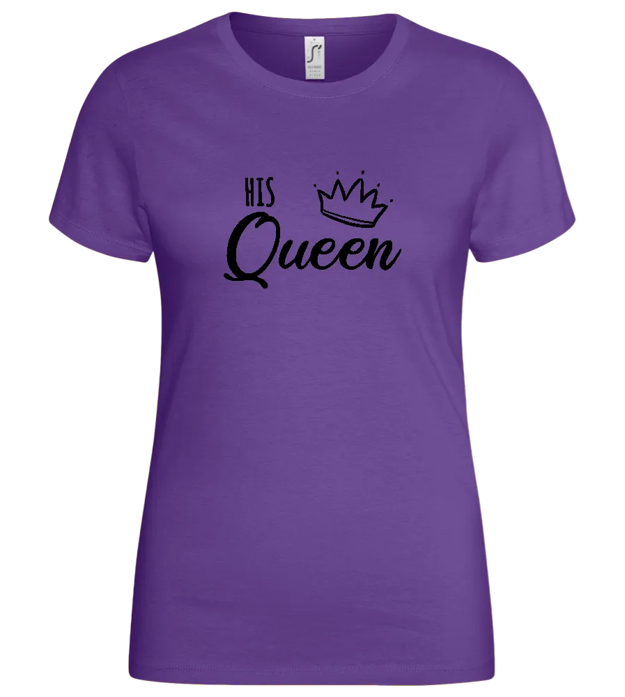 His Queen Crown Design - Basic women's t-shirt