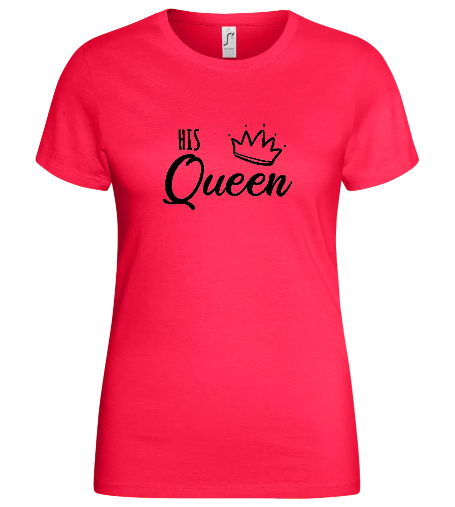 His Queen Crown Design - Basic women's t-shirt