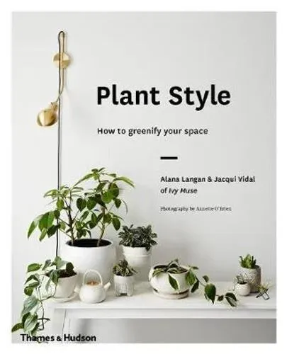 Plant Style: How to greenify your space